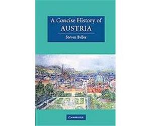 A Concise History of Austria, Cambridge Concise Histories Steven Beller (Auteur)