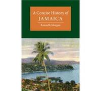 A Concise History of Jamaica by Kenneth Brunel University Morgan Kenneth Brunel University Morgan (Auteur)
