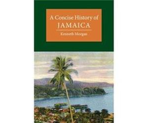 A Concise History of Jamaica by Kenneth Brunel University Morgan Kenneth Brunel University Morgan (Auteur)