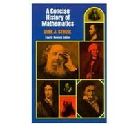 A Concise History of Mathematics by G.L. Lunts Dirk Jan Struik (Auteur)