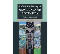 A Concise History of New Zealand Aotearoa