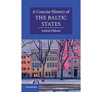 A Concise History of the Baltic States – Cambridge University Press