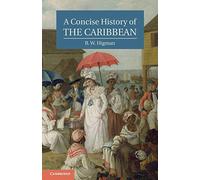 A Concise History of the Caribbean