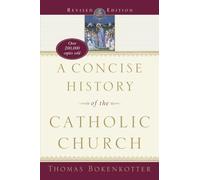 A Concise History of the Catholic Church (Revised Edition)