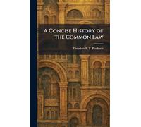 A Concise History of the Common Law