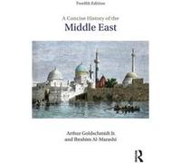 A Concise History of the Middle East by Arthur Goldschmidt Jr. Inconnu (Auteur)