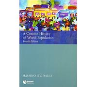 A Concise History of World Population: Fourth Edition