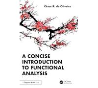 A Concise Introduction to Functional Analysis