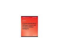 A Concise Introduction To Multiagent Systems And Distributed Artificial Intelligence