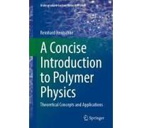 A Concise Introduction To Polymer Physics