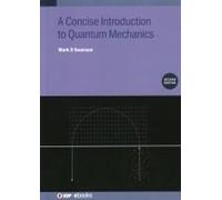 A Concise Introduction To Quantum Mechanics (Second Edition)