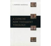A Concise New Testament Theology