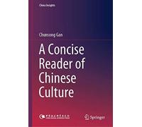 A Concise Reader Of Chinese Culture