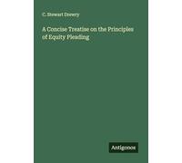 A Concise Treatise on the Principles of Equity Pleading