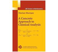 A Concrete Approach To Classical Analysis