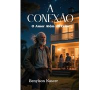A CONEXÃO: O Amor Além da Crise