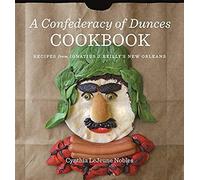 A Confederacy Of Dunces Cookbook
