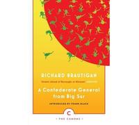 [(A Confederate General from Big Sur)] [ By (author) Richard Brautigan, Introduction by Black Francis ] [September, 2014]