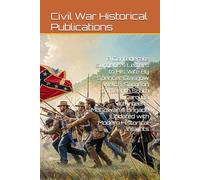 A Confederate Surgeon's Letters to His Wife By Spencer Glasgow Welch, Surgeon Thirteenth South Carolina Volunteers, McGowan's Brigade Updated with Modern Historical Insights