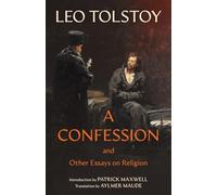 A Confession (Warbler Classics Annotated Edition)