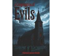 A Congregation of Evils