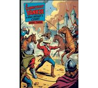 A Connecticut Yankee in King Arthur’s Court