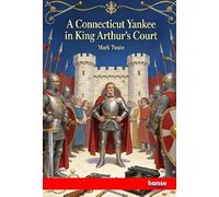 A Connecticut Yankee in King Arthur's Court