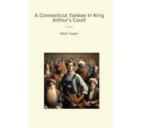 A Connecticut Yankee in King Arthur's Court