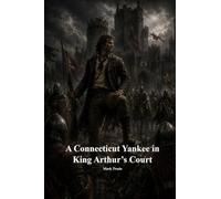 A Connecticut Yankee in King Arthur's Court
