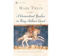 Mark Twain – A Connecticut Yankee in King Arthur's Court