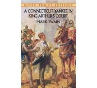 A Connecticut Yankee in King Arthurs Court, Dover Thrift Editions Series Mark Twain (Auteur)