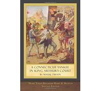 A Connecticut Yankee in King Arthur's Court: Museum Edition