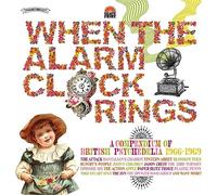 Artistes divers – When the Alarm Clock Rings: A Compendium of British Psychedelia 1966-1969 – Vinyle