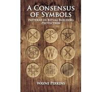 A Consensus of Symbols: Patterns in Ritual Building Protection