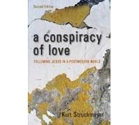A Conspiracy Of Love, Second Edition