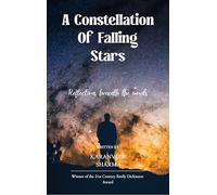 A Constellation of Falling Stars : Reflections Beneath the Words