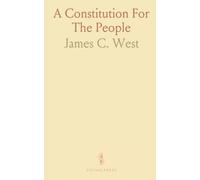 A Constitution For The People: A concise proposal to curb money power, restore voter control, and safeguard liberty