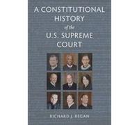 A Constitutional History of the U.S. Supreme Court - [Version Originale] Richard J Regan (Auteur)