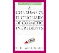 Ruth Winter – A Consumer's Dictionary of Cosmetic Ingredients