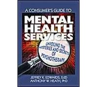 A Consumer's Guide To Mental Health Services