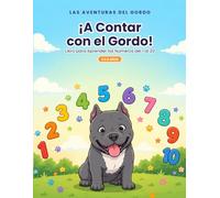 ¡A Contar con el Gordo!: Libro para Aprender los Números del 1 al 20
