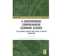 A Contemporary Comprehensive Economic Science: The Economic Thought and Legacy of Maffeo Pantaleoni