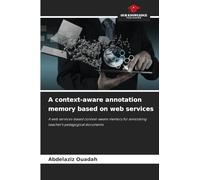 A context-aware annotation memory based on web services