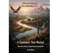 A Continent That Waited Workbook: Pre-Columbus Era Scenario #1