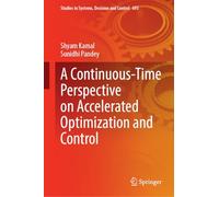 A Continuous-Time Perspective on Accelerated Optimization and Control