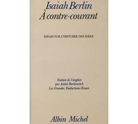 À contre-courant: Essais sur l'histoire des idées