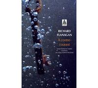 À contre-courant - Richard Flanagan - Actes sud - Poche - Roman