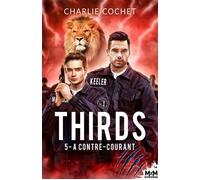 À contre-courant Thirds, T5 - Charlie Cochet - MxM Bookmark - broché - Roman