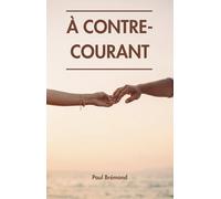 À CONTRE-COURANT: Une traversée intime entre espoir, rejet et résilience