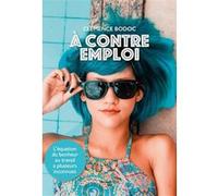 À contre emploi Clemence Bodoc (Auteur)